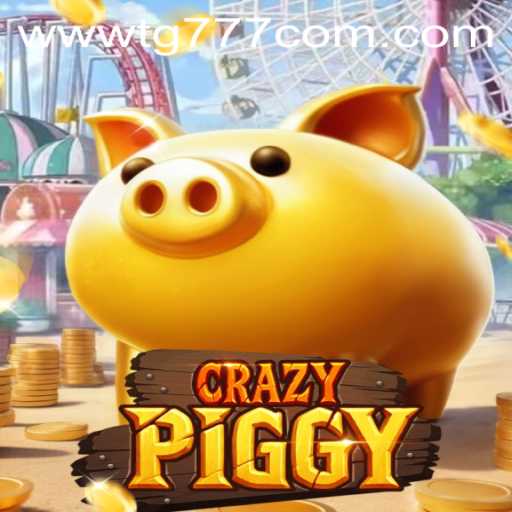 CrazyPiggy: Dive Into the Exciting World of TG777.com