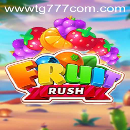 Discover the Exciting World of FruitRush on TG777.com
